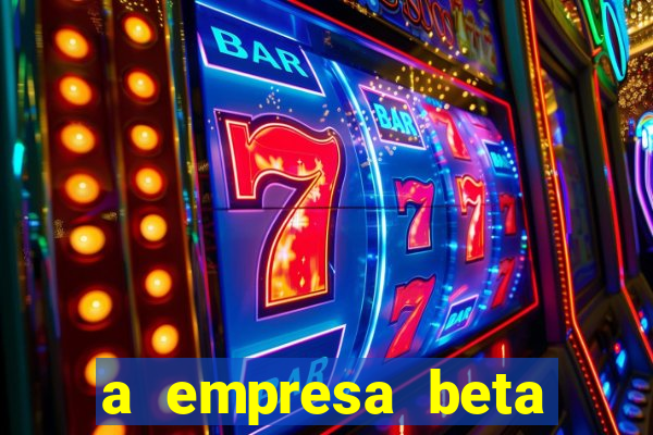 a empresa beta finalizou dezembro com 20 unidades